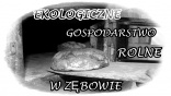 Ekologiczne Gospodarstwo Rolne w Zębowie